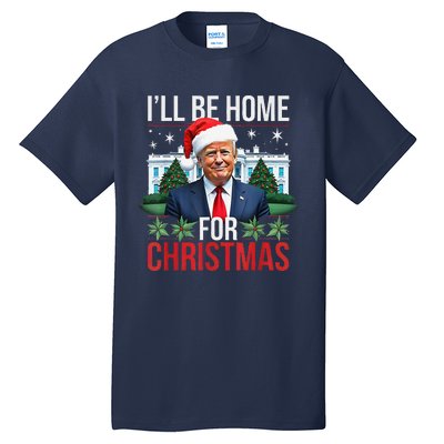 I Will Be Home For Christmas Funny Trump Tall T-Shirt