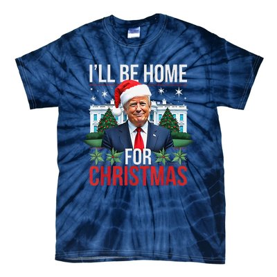 I Will Be Home For Christmas Funny Trump Tie-Dye T-Shirt