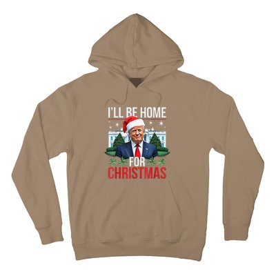 I Will Be Home For Christmas Funny Trump Hoodie