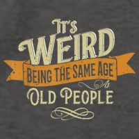 It's Weird Being The Same Age As Old People Vector Backpack
