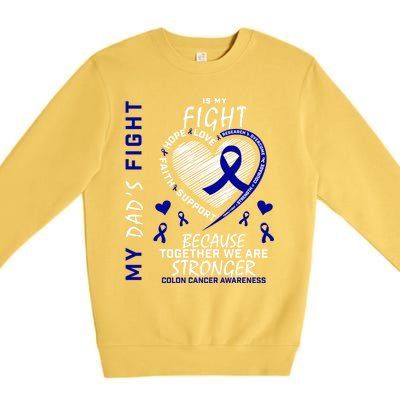 I Wear Blue For Father My Dad's Fight Colon Cancer Awareness Meaningful Gift Premium Crewneck Sweatshirt