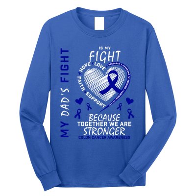 I Wear Blue For Father My Dad's Fight Colon Cancer Awareness Meaningful Gift Long Sleeve Shirt