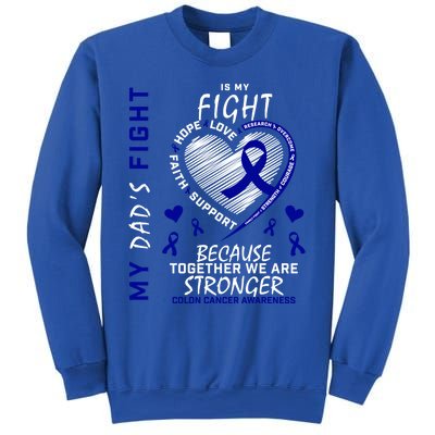 I Wear Blue For Father My Dad's Fight Colon Cancer Awareness Meaningful Gift Sweatshirt