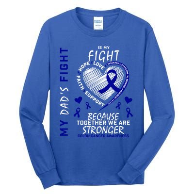 I Wear Blue For Father My Dad's Fight Colon Cancer Awareness Meaningful Gift Tall Long Sleeve T-Shirt