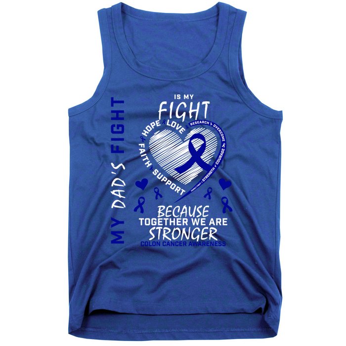 I Wear Blue For Father My Dad's Fight Colon Cancer Awareness Meaningful Gift Tank Top