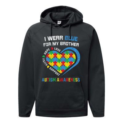 I Wear Blue For My Brother Autistic Autism Awareness Sister Performance Fleece Hoodie