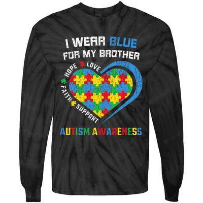 I Wear Blue For My Brother Autistic Autism Awareness Sister Tie-Dye Long Sleeve Shirt