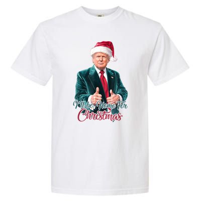 I Will Be Home For Christmas Trump Santa Xmas 2024 Funny Gift Garment-Dyed Heavyweight T-Shirt