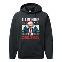 I Will Be Home For Christmas Funny Trump Performance Fleece Hoodie