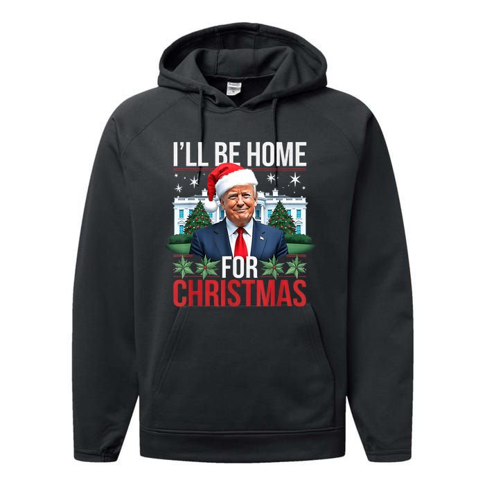 I Will Be Home For Christmas Funny Trump Performance Fleece Hoodie