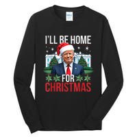 I Will Be Home For Christmas Funny Trump Tall Long Sleeve T-Shirt