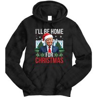 I Will Be Home For Christmas Funny Trump Tie Dye Hoodie