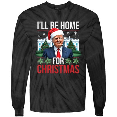 I Will Be Home For Christmas Funny Trump Tie-Dye Long Sleeve Shirt