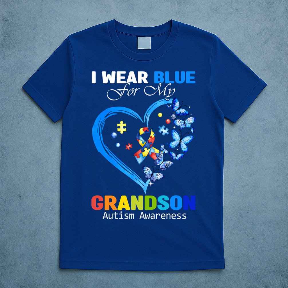 I Wear Blue For My Grandson Autism Awareness Heart Ribbon Gift T-Shirt