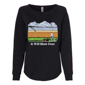 It Will Blow Over Womens California Wash Sweatshirt