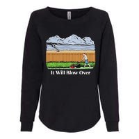 It Will Blow Over Womens California Wash Sweatshirt