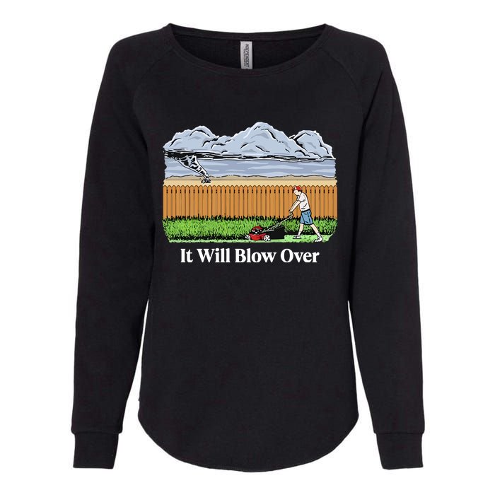 It Will Blow Over Womens California Wash Sweatshirt