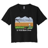 It Will Blow Over Women's Crop Top Tee