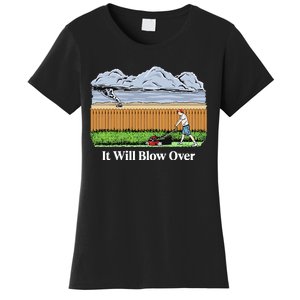 It Will Blow Over Women's T-Shirt