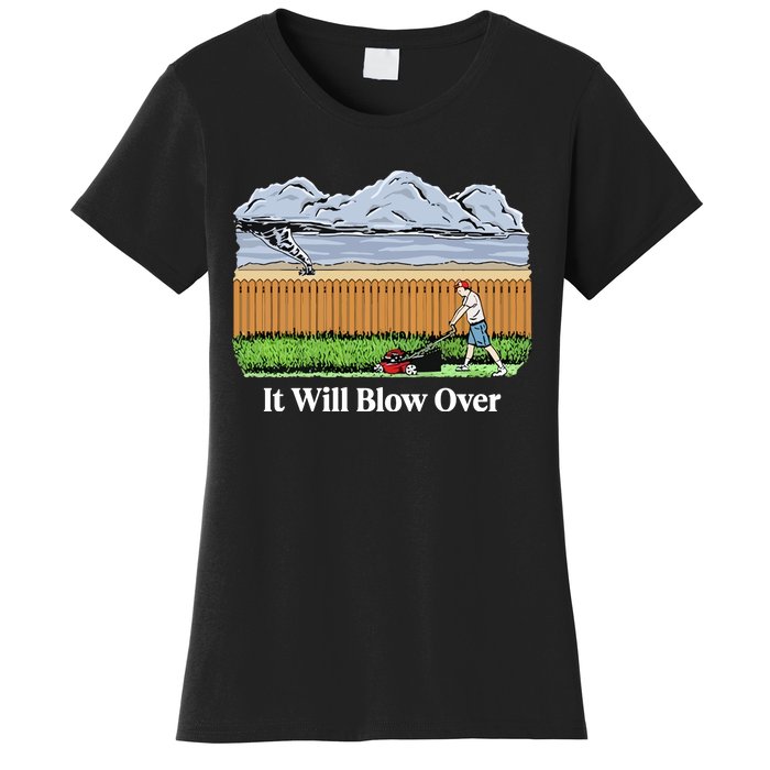 It Will Blow Over Women's T-Shirt