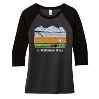 It Will Blow Over Women's Tri-Blend 3/4-Sleeve Raglan Shirt