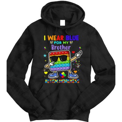 I Wear Blue For My Brother Autism Awareness Month Pop It Dab Tie Dye Hoodie