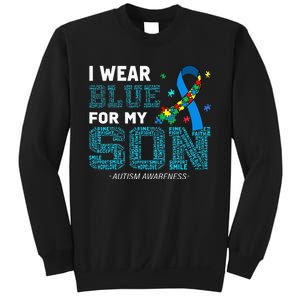 I Wear Blue For My Son Autism Awareness Month Mom Dad Sweatshirt