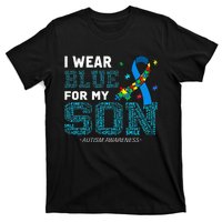 I Wear Blue For My Son Autism Awareness Month Mom Dad T-Shirt