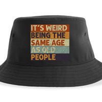 It's Weird Being The Same Age As Old People Retro Sarcastic Sustainable Bucket Hat
