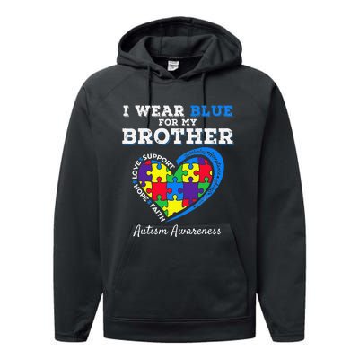 I Wear Blue For My Brother Autism Awareness Sister Performance Fleece Hoodie