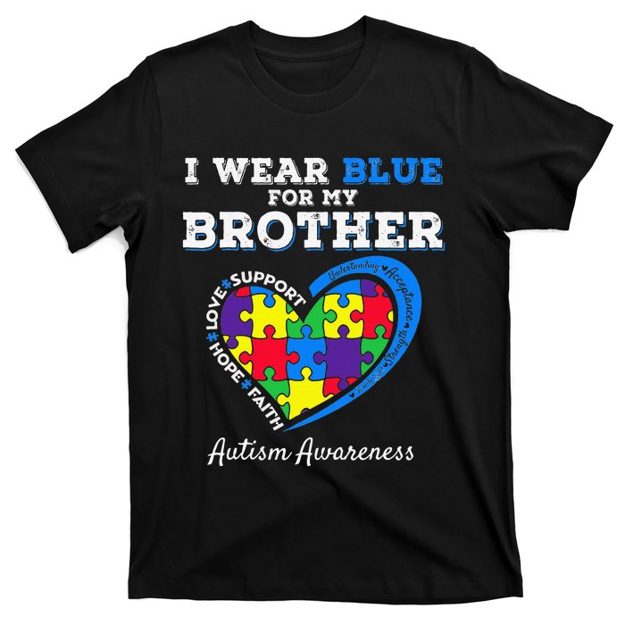 I Wear Blue For My Brother Autism Awareness Sister T-Shirt