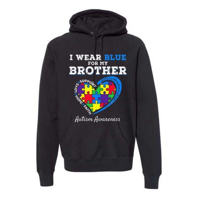 I Wear Blue For My Brother Autism Awareness Sister Premium Hoodie