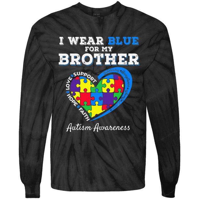 I Wear Blue For My Brother Autism Awareness Sister Tie-Dye Long Sleeve Shirt