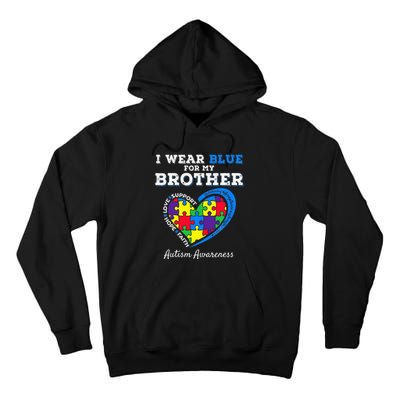 I Wear Blue For My Brother Autism Awareness Sister Tall Hoodie