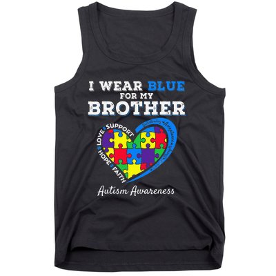 I Wear Blue For My Brother Autism Awareness Sister Tank Top