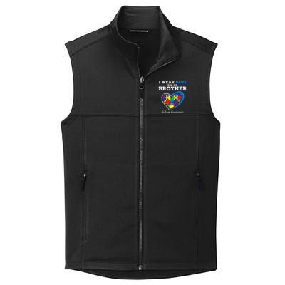 I Wear Blue For My Brother Autism Awareness Sister Collective Smooth Fleece Vest