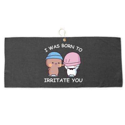 I Was Born To Irritate You Funny Bubu Dudu Bear Large Microfiber Waffle Golf Towel