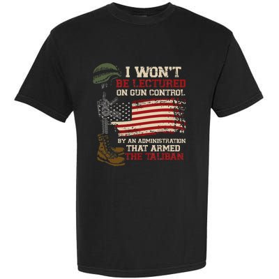 I Won't Be Lectured On Gun Control By An Administration Garment-Dyed Heavyweight T-Shirt