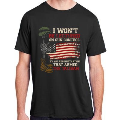 I Won't Be Lectured On Gun Control By An Administration Adult ChromaSoft Performance T-Shirt