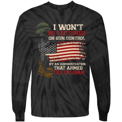 I Won't Be Lectured On Gun Control By An Administration Tie-Dye Long Sleeve Shirt