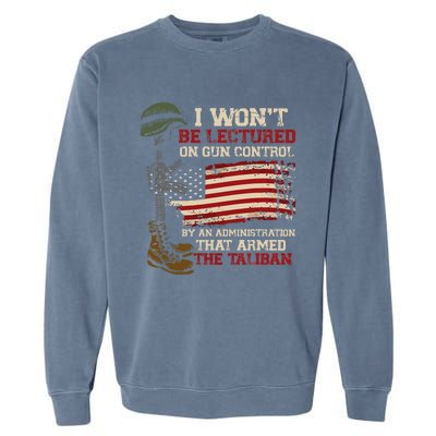 I Won't Be Lectured On Gun Control By An Administration Garment-Dyed Sweatshirt