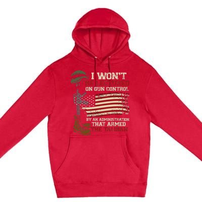 I Won't Be Lectured On Gun Control By An Administration Premium Pullover Hoodie