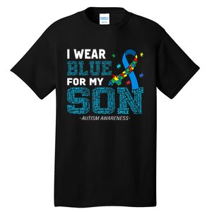 I Wear Blue For My Son Autism Awareness Month Tall T-Shirt