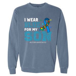 I Wear Blue For My Son Autism Awareness Month Garment-Dyed Sweatshirt