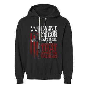 I Won't Be Lectured On Gun Control By An Administration Back Garment-Dyed Fleece Hoodie