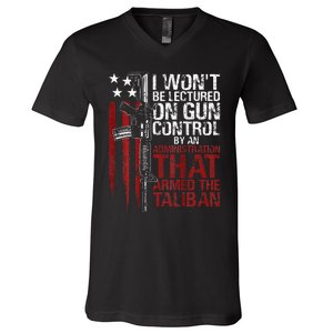 I Won't Be Lectured On Gun Control By An Administration Back V-Neck T-Shirt