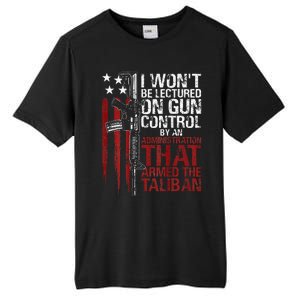 I Won't Be Lectured On Gun Control By An Administration Back Tall Fusion ChromaSoft Performance T-Shirt