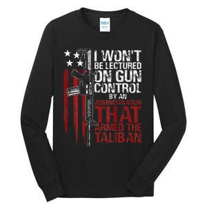 I Won't Be Lectured On Gun Control By An Administration Back Tall Long Sleeve T-Shirt