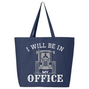 I will be in my office, tractor driver, farmer dad, farming 25L Jumbo Tote