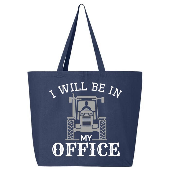 I will be in my office, tractor driver, farmer dad, farming 25L Jumbo Tote